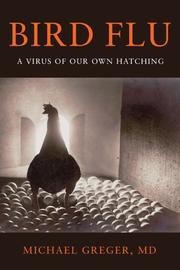Cover of: Bird Flu: A Virus of Our Own Hatching