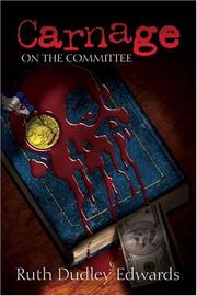 Carnage On The Committee (Robert Amiss Mysteries) by Ruth Dudley Edwards
