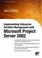 Cover of: Implementing Enterprise Portfolio Management with Microsoft Project Server 2002
