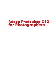 Cover of: Adobe Photoshop CS5 for photographers: a professional image editor's guide to the creative use of Photoshop for the Macintosh and PC