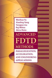 Advanced FDTD methods by Wenhua Yu