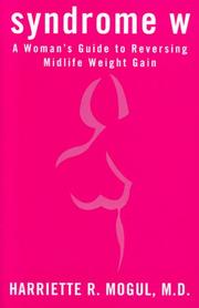 Cover of: Syndrome W: a woman's guide to reversing mid-life weight gain
