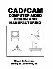 CAD/CAM by Mikell P. Groover, Emory W. Zimmers Jr.