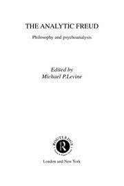 Cover of: The analytic Freud: philosophy and psychoanalysis