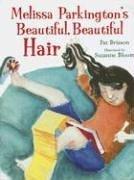 Cover of: Melissa Parkington's Beautiful, Beautiful Hair by Pat Brisson