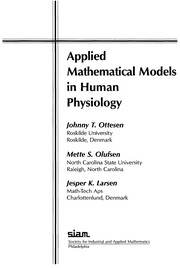 Applied mathematical models in human physiology by Johnny T. Ottesen, Mette S. Olufsen, Jesper K. Larsen