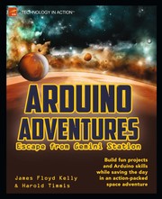 Cover of: Arduino Adventures: Escape from Gemini Station