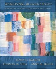 Behavior management by James Edwin Walker, James E. Walker, Thomas M. Shea, Anne M. Bauer