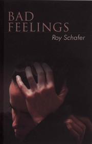 Cover of: Bad feelings by Roy Schafer