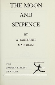 Cover of: The moon and sixpence. by William Somerset Maugham