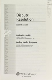 Cover of: Dispute resolution: examples & explanations