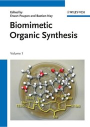Biomimetic organic synthesis by Erwan Poupon, Bastien Nay
