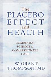 Cover of: The Placebo Effect and Health: Combining Science and Compassionate Care