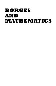 Cover of: Borges and mathematics