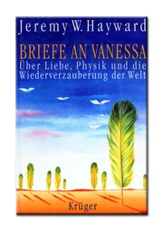 Cover of: Briefe an Vanessa: über Liebe, Physik und die Wiederverzauberung der Welt
