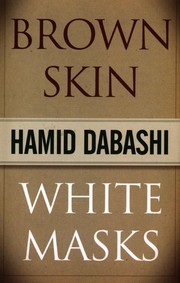Brown skin, white masks by Hamid Dabashi
