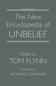 Cover of: The New Encyclopedia of Unbelief by Tom Flynn, Flynn, Tom