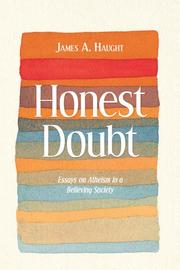 Cover of: Honest Doubt: Essays on Atheism in a Believing Society