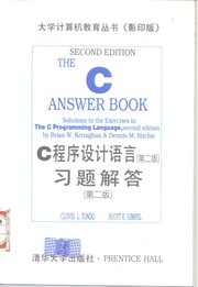 Cover of: The C answer book: solutions to the exercises in The C programming language, second edition = C cheng xu she ji yu yan, di er ban : xi ti jie da, di er ban