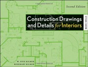 Construction Drawings and Details for Interiors by Rosemary Kilmer