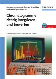 Chromatogramme richtig integrieren und bewerten by Stavros Kromidas, Hans-Joachim Kuss