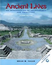 Cover of: Ancient lives: an introduction to archaeology and prehistory