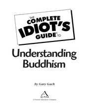 Cover of: The complete idiot's guide to understanding Buddhism