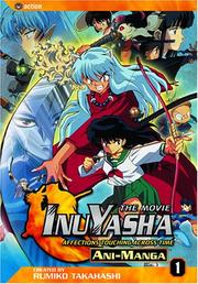 Cover of: Inu Yasha The Movie: Affections Touching Across Time (Inuyasha)