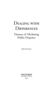 Cover of: Dealing with differences: the drama of mediating public disputes