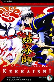Cover of: Kekkaishi, Volume 1 (Kekkaishi)
