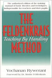 Cover of: The Feldenkrais Method by Yochanan Rywerant