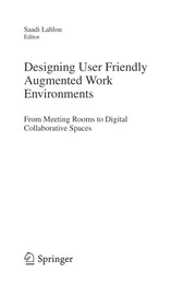 Cover of: Designing user friendly augmented work environments by Saadi Lahlou