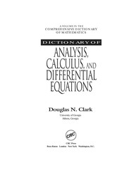 Cover of: Dictionary of analysis, calculus, and differential equations