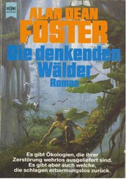 Cover of: Die denkenden Wälder by Alan Dean Foster