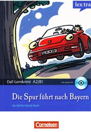 Die Spur fu hrt nach Bayern by Volker Borbein, Christian Baumgarten