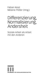 Cover of: Differenzierung, Normalisierung, Andersheit: soziale Arbeit als Arbeit mit den anderen