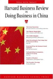 Harvard business review on doing business in China by Harvard Business School Press, Rick Yan, Kenneth Libeberthal