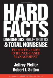 Cover of: Hard facts, dangerous half-truths, and total nonsense: profiting from evidence-based management