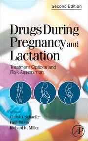 Cover of: Drugs during pregnancy and lactation: treatment options and risk assessment