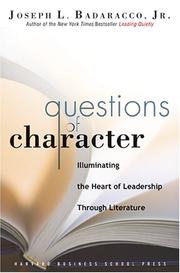 Cover of: Questions of character: illuminating the heart of leadership through literature