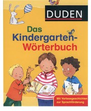 Cover of: Duden, das Kindergarten-Wörterbuch by Regine Leue, Sandra Niebuhr-Siebert, Luise Holthausen