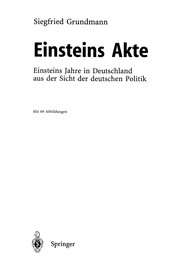 Cover of: Einsteins Akte: Einsteins Jahre in Deutschland aus der Sicht der deutschen Politik