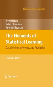 The Elements of Statistical Learning by Jerome Friedman, Robert Tibshirani, Jerome Friedman