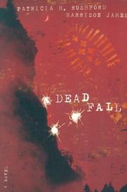 Deadfall by Patricia H. Rushford