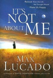 Cover of: It's Not about Me by Max Lucado