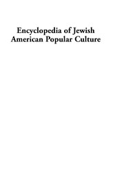 Cover of: Encyclopedia of Jewish American popular culture