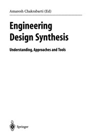 Cover of: Engineering Design Synthesis: Understanding, Approaches and Tools