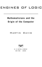 Cover of: Engines of logic: mathematicians and the origin of the computer