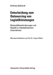 Cover of: Entscheidung zum Outsourcing von Logistikleistungen by Andreas Gebhardt