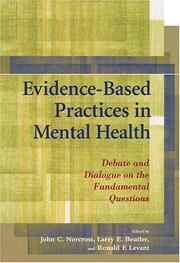Cover of: Evidence-Based Practices In Mental Health: Debate And Dialogue On The Fundamental Questions